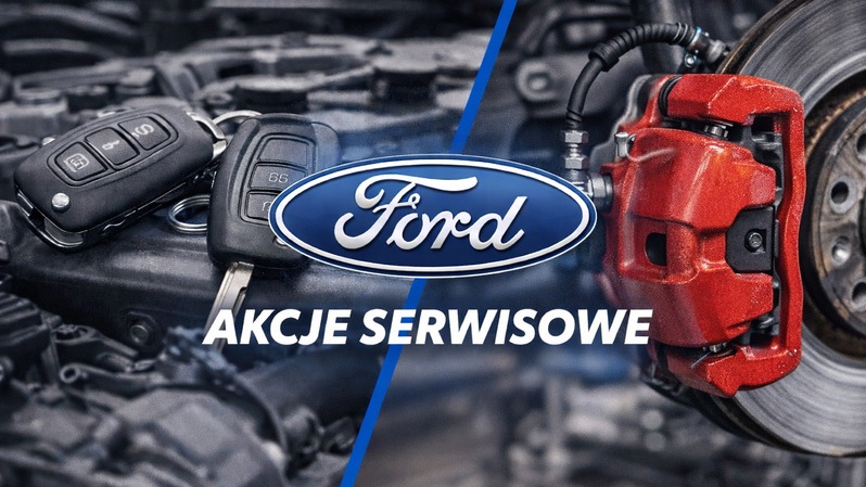 Akcje serwisowe FORD – warto wiedzieć!